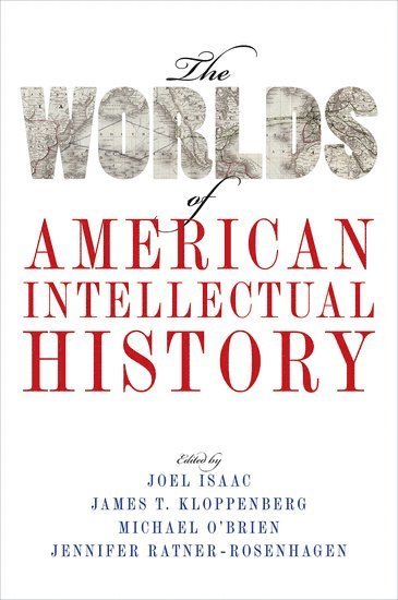 The Worlds of American Intellectual History 1