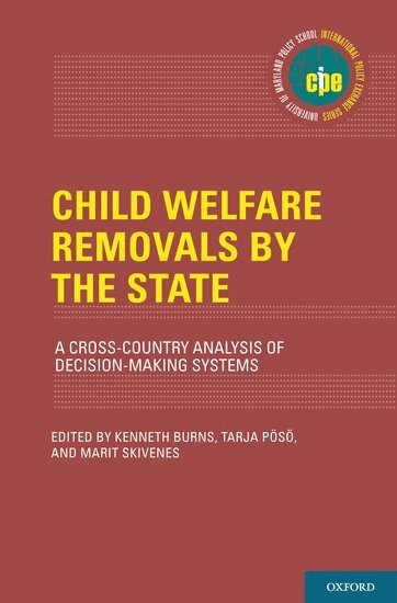 Kenneth Burns, Tarja Pvsv, Marit Skivenes - Child Welfare Removals by the State, Inbunden