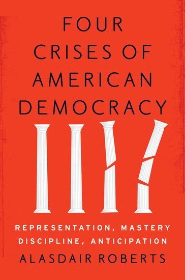 bokomslag Four Crises of American Democracy
