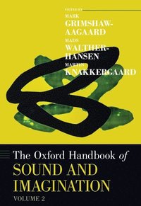bokomslag The Oxford Handbook of Sound and Imagination, Volume 2