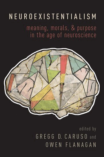 CARUSO, Gregg Caruso, Owen Flanagan - Neuroexistentialism, Inbunden