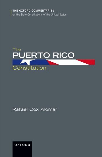 Rafael Cox Alomar - The Puerto Rico Constitution, Inbunden