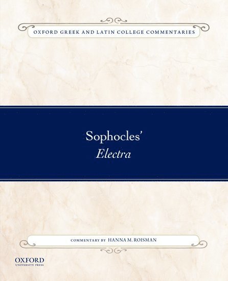 Hanna M. Roisman, Colby College) Roisman, Hanna M. (Professor of Classics, Professor of Classics, Hanna M Roisman - Sophocles' Electra, Häftad