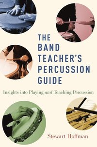 bokomslag The Band Teacher's Percussion Guide