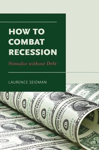 bokomslag How to Combat Recession