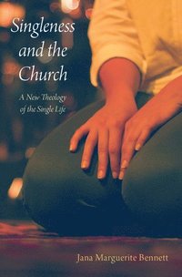 bokomslag Singleness and the Church