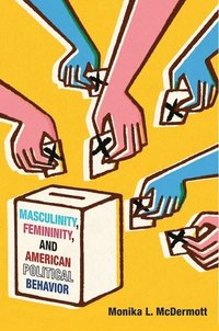 bokomslag Masculinity, Femininity, and American Political Behavior