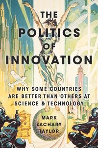 bokomslag The Politics of Innovation