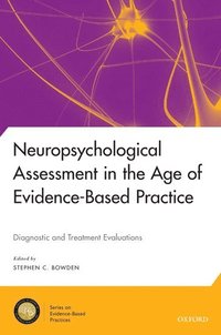 bokomslag Neuropsychological Assessment in the Age of Evidence-Based Practice