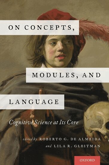 Roberto G. de Almeida, Lila R. Gleitman - On Concepts, Modules, and Language, Inbunden