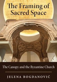 bokomslag The Framing of Sacred Space