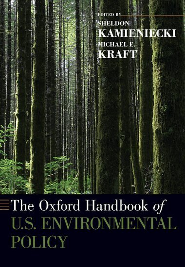 Sheldon Kamieniecki, Michael Kraft, Sheldon Kamieniecki, Michael E. Kraft - The Oxford Handbook of U.S. Environmental Policy, Häftad