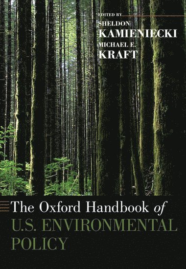 bokomslag The Oxford Handbook of U.S. Environmental Policy
