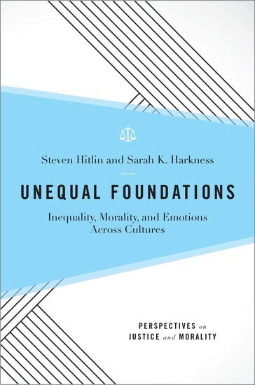 Steven Hitlin, Sarah K. Harkness - Unequal Foundations, Inbunden