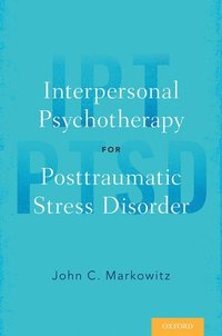 bokomslag Interpersonal Psychotherapy for Posttraumatic Stress Disorder