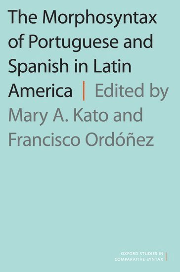 bokomslag The Morphosyntax of Portuguese and Spanish in Latin America