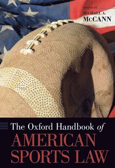 bokomslag The Oxford Handbook of American Sports Law