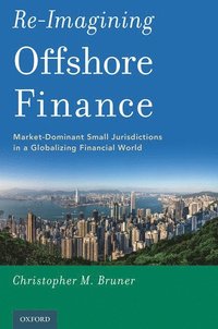 bokomslag Re-Imagining Offshore Finance