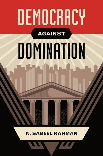 Democracy against Domination 1