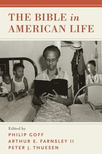 bokomslag The Bible in American Life