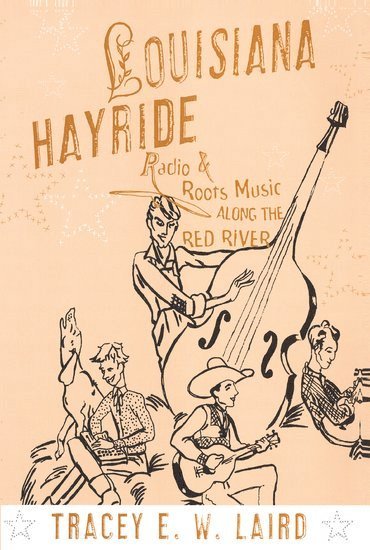 bokomslag Louisiana Hayride