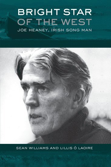 Sean Williams, Lillis S Laoire, Evergreen State College) Williams, Sean (Associate Professor of Music, Associate Professor of Music, NUI Galway) S Laoire, Lillis (Senior Lecturer, Department of Irish, Senior Lecturer, Department of Irish, Lillis S. Laoire - Bright Star of the West, Häftad