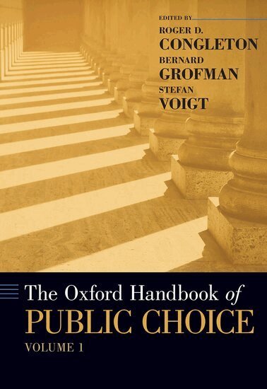 Roger D. Congleton, Bernard N. Grofman, Stefan Voigt - The Oxford Handbook of Public Choice, Volume 1, Inbunden