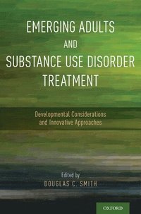 bokomslag Emerging Adults and Substance Use Disorder Treatment