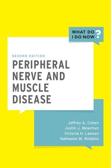 Jeffrey A. Cohen, Justin J. Mowchun, Victoria H. Lawson, Nathaniel M. Robbins - Peripheral Nerve and Muscle Disease, Häftad