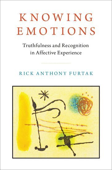 Rick Anthony Furtak - Knowing Emotions, Inbunden