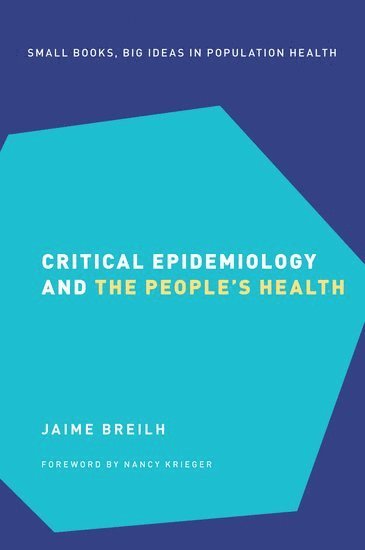 bokomslag Critical Epidemiology and the People's Health