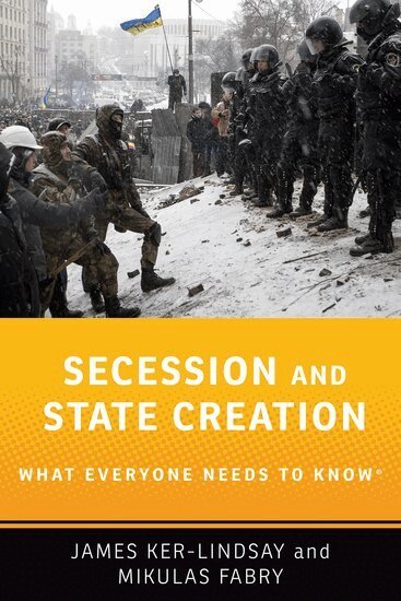 James Ker-Lindsay, Mikulas Fabry - Secession and State Creation, Häftad