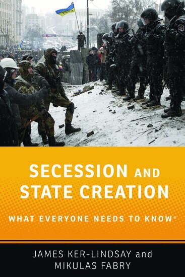 James Ker-Lindsay, Mikulas Fabry - Secession and State Creation, Inbunden