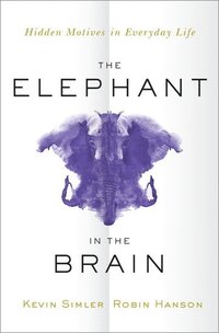 bokomslag The Elephant in the Brain