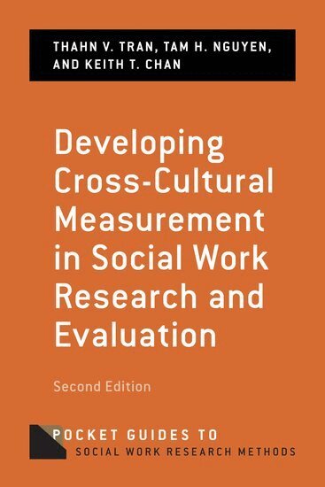 Thanh Tran, Tam Nguyen, Keith Chan - Developing Cross-Cultural Measurement in Social Work Research and Evaluation, Häftad