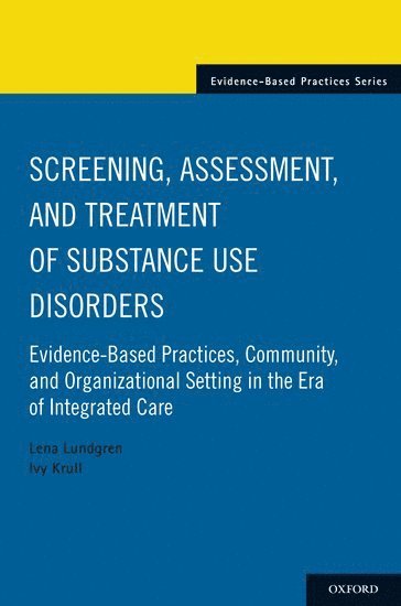 Screening, Assessment, and Treatment of Substance Use Disorders 1