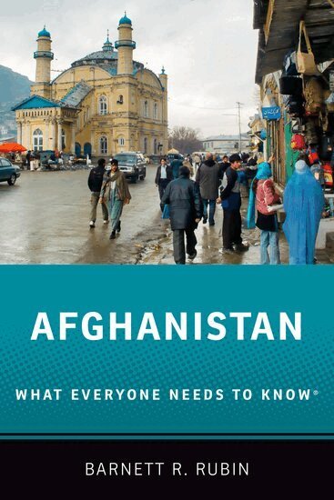 Barnett R. Rubin - Afghanistan, Inbunden