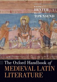bokomslag The Oxford Handbook of Medieval Latin Literature