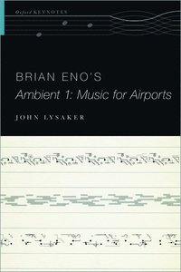 bokomslag Brian Eno's Ambient 1: Music for Airports