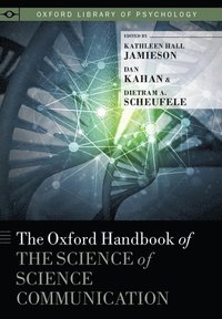 bokomslag The Oxford Handbook of the Science of Science Communication
