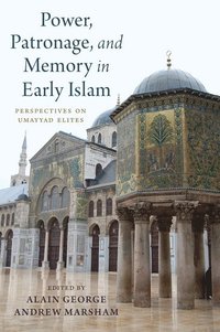 bokomslag Power, Patronage, and Memory in Early Islam