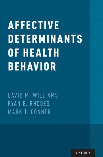 Affective Determinants of Health Behavior 1