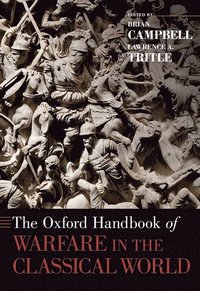 bokomslag The Oxford Handbook of Warfare in the Classical World