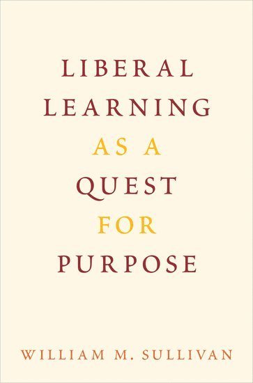 bokomslag Liberal Learning as a Quest for Purpose