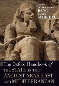 bokomslag The Oxford Handbook of the State in the Ancient Near East and Mediterranean