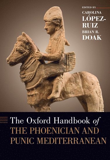 bokomslag The Oxford Handbook of the Phoenician and Punic Mediterranean