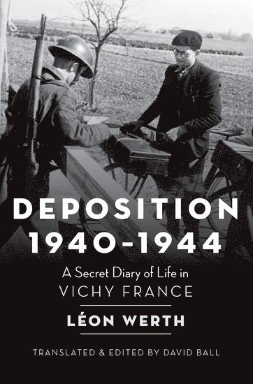 Léon Werth - Deposition, 1940-1944, Inbunden