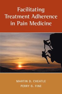 bokomslag Facilitating Treatment Adherence in Pain Medicine