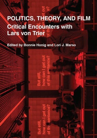 Bonnie Honig, Lori J. Marso - Politics, Theory, and Film, Häftad