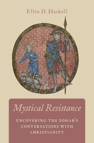 Ellen D. Haskell - Mystical Resistance, Inbunden